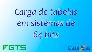 Carga de tabelas em sistemas de 64 Bits [upl. by Pete]