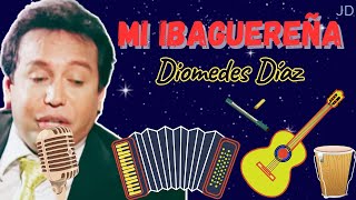 MI IBAGUEREÑA🎤Diomedes Díaz ‐ Música Colombiana [upl. by Bhatt]