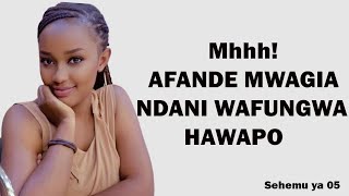 PENZI LA AFANDE NA MFUNGWA GEREZANI Part 05 Mwisho [upl. by Oivalf]