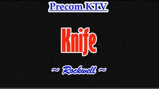 Karaoke Song  Knife by Rockwell [upl. by Giraud]