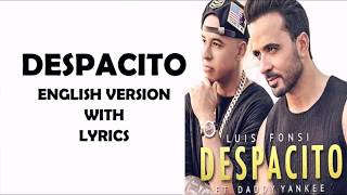 DESPACITO ENGLISH VERSION WITH LYRICS [upl. by Alyakim]