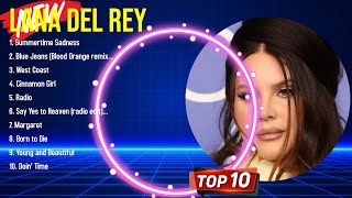 Top 10 songs Lana Del Rey 2024  Best Lana Del Rey playlist 2024 [upl. by Elamef]