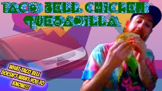 WZRDH47 Taco Bell Chicken Quesadilla Hackzords [upl. by Iny]