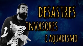 Espécies invasoras e desastres naturais [upl. by Marchese513]