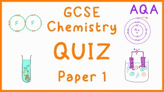 GCSE Chemistry Paper 1 Quiz AQA [upl. by Htebaras]