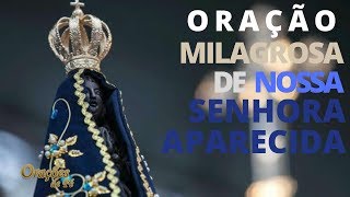 Oração MIlagrosa de Nossa Senhora Aparecida [upl. by Ahserak200]