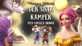 Bok 5 Den Sista Kampen  Musse amp Helium  Dramatiserad Ljudbok [upl. by Yssis]