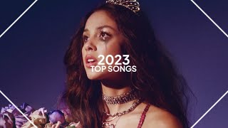 top songs of 2023 [upl. by Souza]