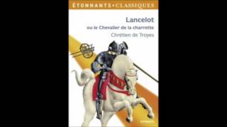 Chrétien de Troyes Lancelot ou le chevalier à la charrette chapitre 12 [upl. by Maurer]