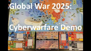 Global War 2025 Demo Turn Cyberwarfare [upl. by Naols]