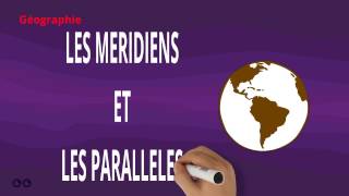 Géographie  Les méridiens et les parallèles [upl. by Maury]