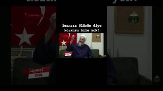 İmansız ölürüm diye korkusu bile yok  Cübbeli Ahmet Hoca [upl. by Annahtur]