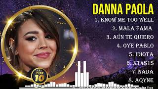 Las 10 mejores canciones de Danna Paola 2024 [upl. by Chil]