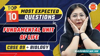 Top 10 Most Expected Questions from Fundamental Unit of Life  Class 9 Biology  CBSE 202324 [upl. by Ellinej820]