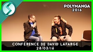 Polymanga 2016  Conférence de David Lafarge 280316 [upl. by Padraig]