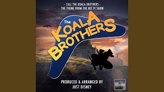 Call The Koala Brothers From quotThe Koala Brothersquot [upl. by Ihana334]