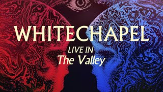 Whitechapel  Live in the Valley FULL ALBUM [upl. by Kara]