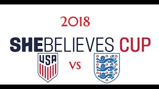 SheBelieves Cup 2018 USA vs England 070318 [upl. by Yseulte]