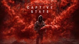 Captive State trailer [upl. by Meesaw976]