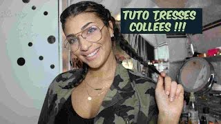 Tuto tresses collées Makeup blablatage [upl. by Pence]