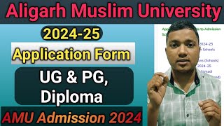 Aligarh Muslim University UG amp PG Form 2024  amu form 2024  amu diploma form 2024  amu exam 2024 [upl. by Tibbs397]