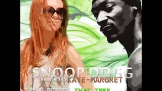 ♪ Snoop Dogg feat KateMargret  Cant Forget That TreeARSON Mix [upl. by Nawyt]