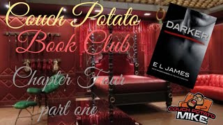 Darker Chapter Four part one by EL James  Couch Potato Book Club [upl. by Hanni]