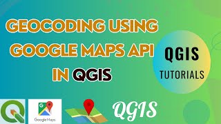 How to do Geocoding using Google Maps API in QGIS [upl. by Farra]