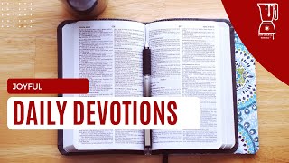 Joyful Daily Devotions  January 8 2023 [upl. by Waverly]