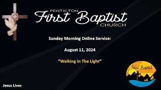 31  Sunday Service 2024August11  Walking in The Light [upl. by Sherborne]