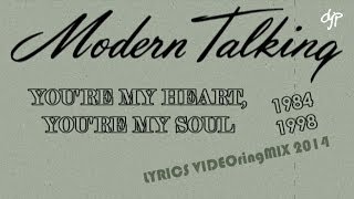 Modern Talking  Youre My Heart Youre My Soul LYRICS VIDEOringMIX 2014 [upl. by Phedra]