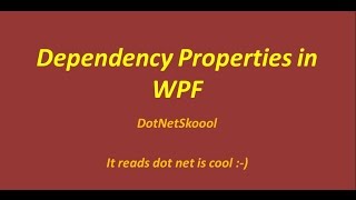 Dependency Properties in WPF [upl. by Havot718]