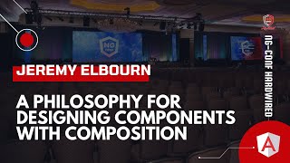 A Philosophy for Designing Components with Composition  Jeremy Elbourn  ngconf Hardwired [upl. by Occer]