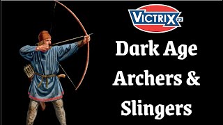 Victrix Dark Age Archers amp Slingers [upl. by Adnolohs]