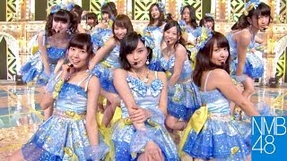 【Full HD 60fps】 NMB48 僕らのユリイカ 201401 [upl. by Hong]