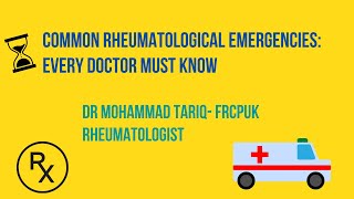 Common Rheumatological Emergencies Every Doctor must know [upl. by Caria]