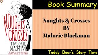 Noughts amp Crosses by Malorie Blackman  Book Summary [upl. by Darmit]