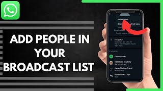 How To Add People On Your Broadcast List On Whatsapp [upl. by Yatnuahc]