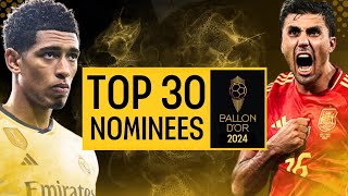 OFFICIAL Ballon dOr 2024 Nominees List 🏆 Top 30  No Messi amp Ronaldo  Ceremony Date  Rankings [upl. by Marsh]