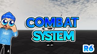 COMBAT SYSTEM R6  ROBLOX STUDIOS [upl. by Oguh576]