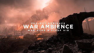 💥 The Ambience of War  Distant Gunfire Flames and Artillery  War ASMR  Imagination amp Sleep Aid [upl. by Atsira]