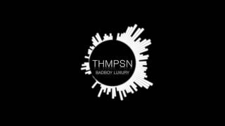 THMPSN  Badboy Luxury Original Mix [upl. by Nevar772]