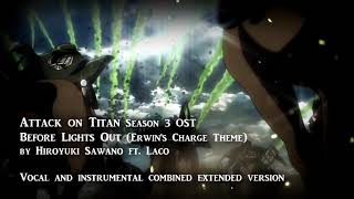 Before Lights Out Vocal and instrumental combined Erwins Charge Theme  Attack on Titan S3 OST [upl. by Nolasba8]