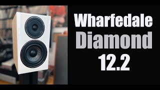 Wharfedale Diamond 122 review with Klipsch RP600M BampW 607 S2 Monitor Bronze 100 comparo [upl. by Hcardahs463]