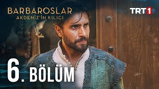 Barbaroslar Akdenizin Kılıcı 6 Bölüm [upl. by Myrilla]