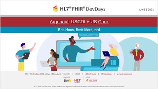 Eric Haas Brett Marquard  Argonaut USCDI  US Core  DevDays June 2021 Virtual [upl. by Htinek]