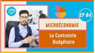 CAFE ECO EP 04 Microéconomie S1 La Contrainte Budgétaire Darija [upl. by Erreip]