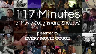 117 Minutes of Movie Coughs and Sneezes [upl. by Ailemaj]