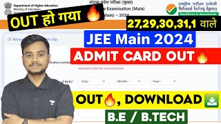 JEE Main 2024 Admit Card OUT 🔥 BEBTech Admit Card OUT  How To Download JEE Main 2024 Admit Card [upl. by Ahseyd]