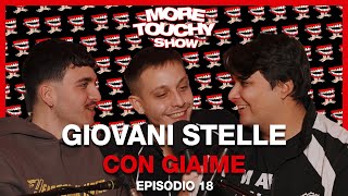 More Touchy Show  Ep 18  Giovani Stelle con Giaime [upl. by Harraf]